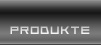 Produkte
